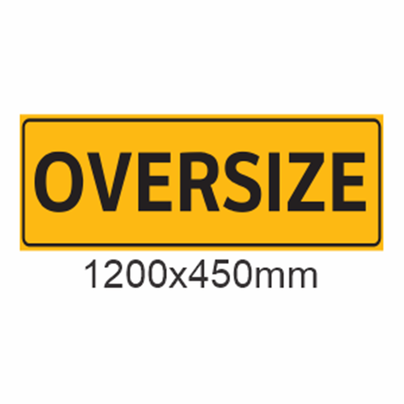 Over Size Sign